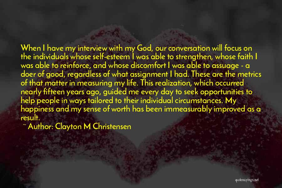 Focus On God Quotes By Clayton M Christensen