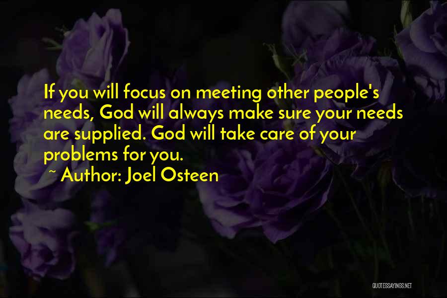 Focus On God Quotes By Joel Osteen