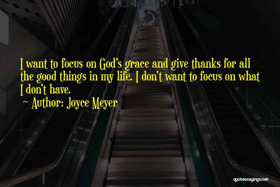 Focus On God Quotes By Joyce Meyer