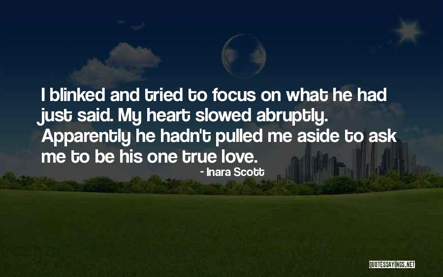 Focus On Love Quotes By Inara Scott Focus On Love Quotes By Inara Scott