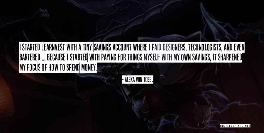 Focus On My Money Quotes By Alexa Von Tobel Focus On My Money Quotes By Alexa Von Tobel