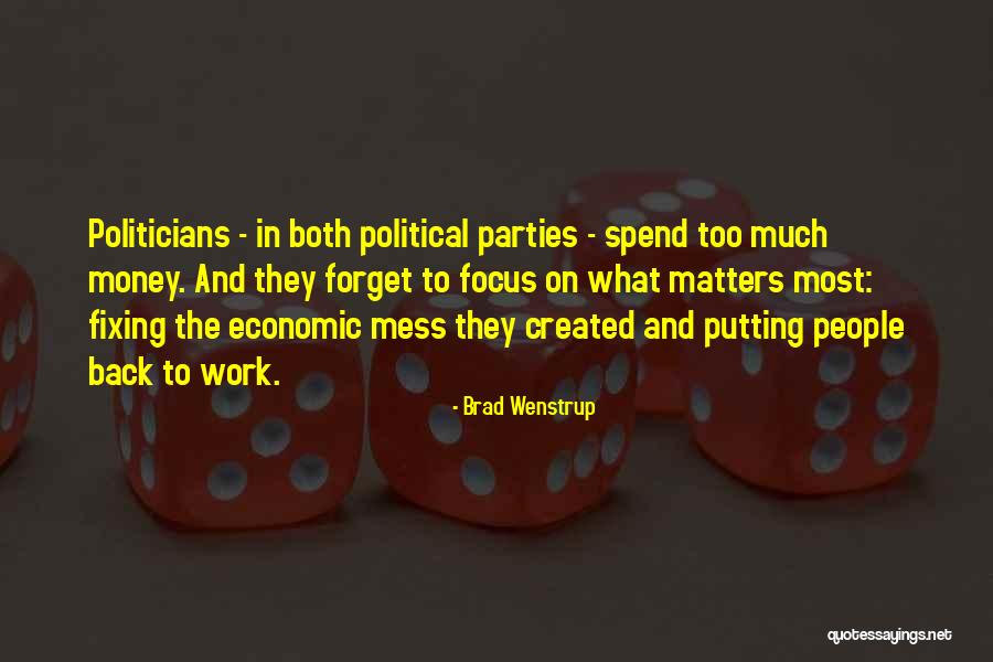 Focus On My Money Quotes By Brad Wenstrup Focus On My Money Quotes By Brad Wenstrup
