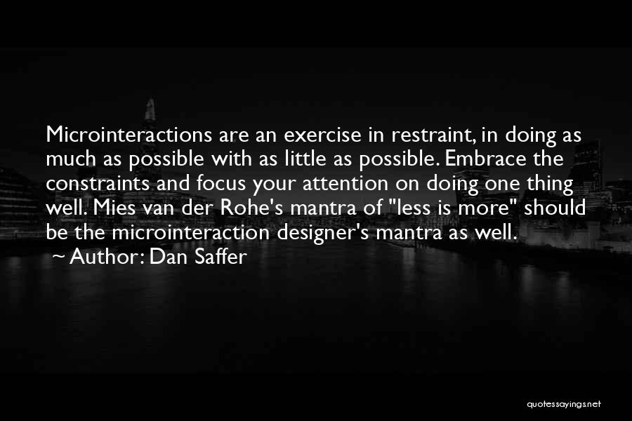 Focus On One Thing Quotes By Dan Saffer
