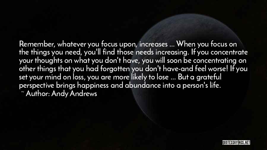 Focus On Other Things Quotes By Andy Andrews