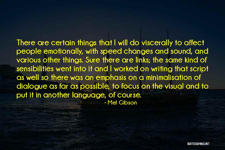 Focus On Other Things Quotes By Mel Gibson Focus On Other Things Quotes By Mel Gibson