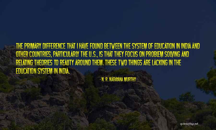 Focus On Other Things Quotes By N. R. Narayana Murthy