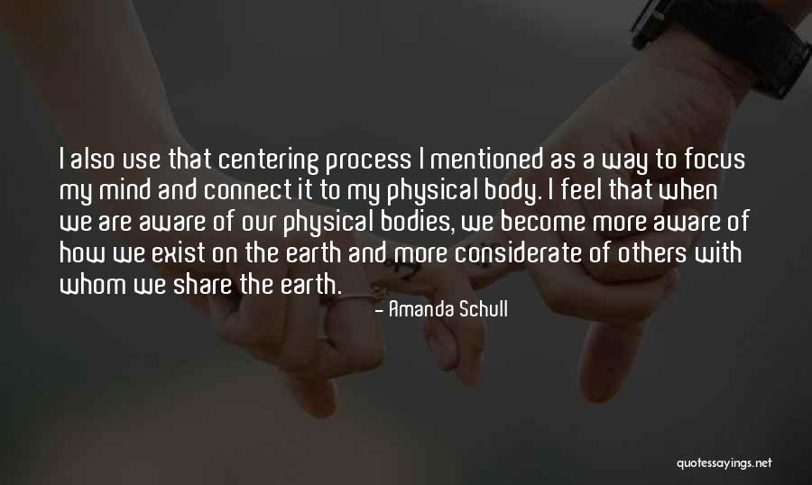 Focus On Others Quotes By Amanda Schull Focus On Others Quotes By Amanda Schull