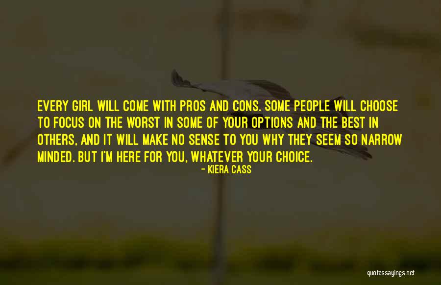 Focus On Others Quotes By Kiera Cass Focus On Others Quotes By Kiera Cass