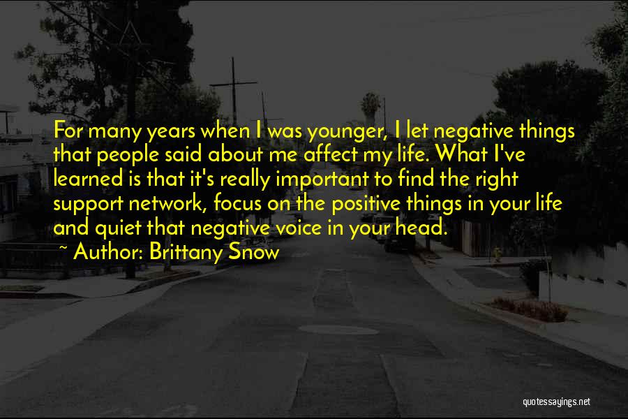 Focus On Positive Not Negative Quotes By Brittany Snow