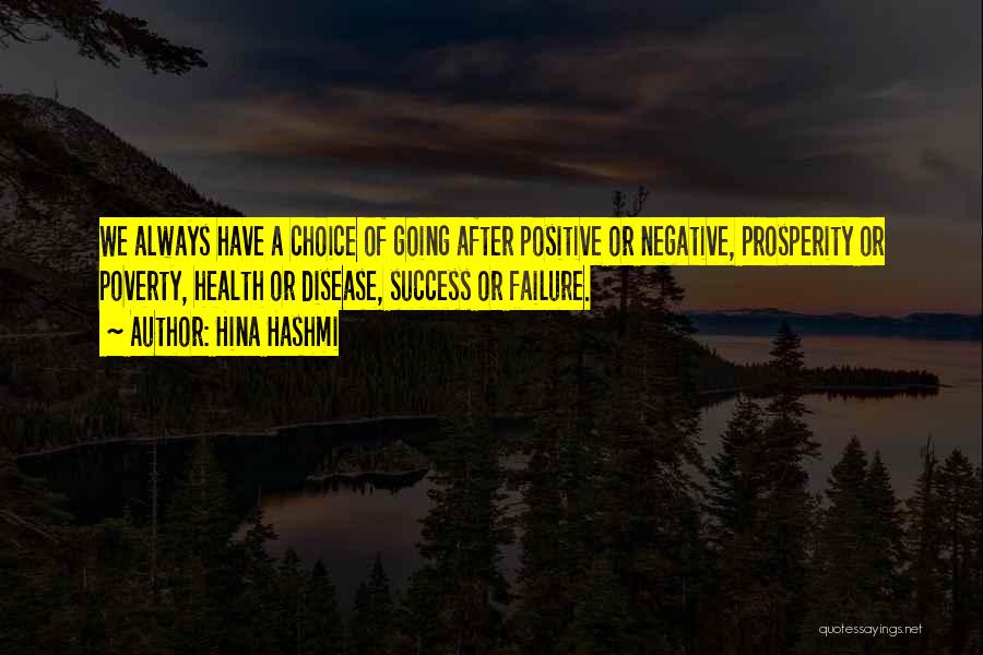 Focus On Positive Not Negative Quotes By Hina Hashmi