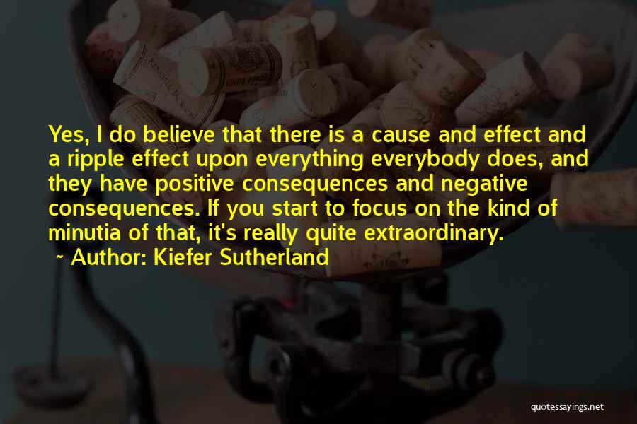 Focus On Positive Not Negative Quotes By Kiefer Sutherland