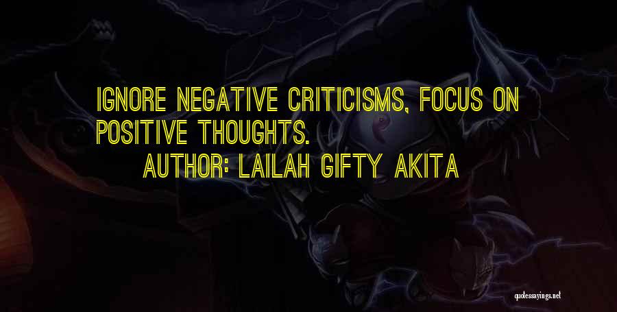 Focus On Positive Not Negative Quotes By Lailah Gifty Akita