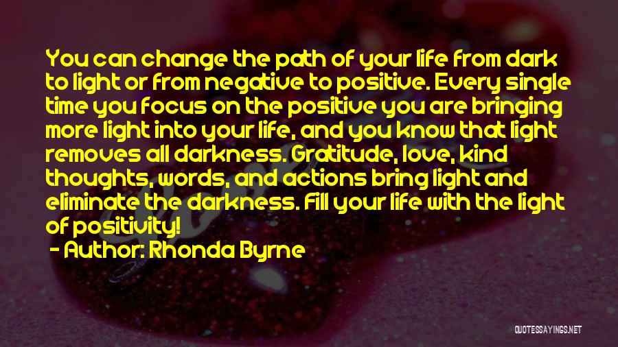 Focus On Positive Not Negative Quotes By Rhonda Byrne