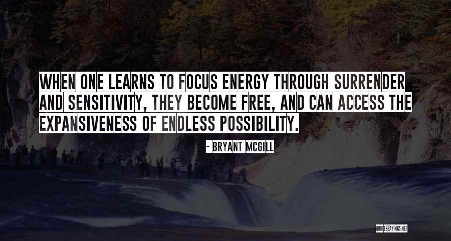 Focus On Possibilities Quotes By Bryant McGill Focus On Possibilities Quotes By Bryant McGill