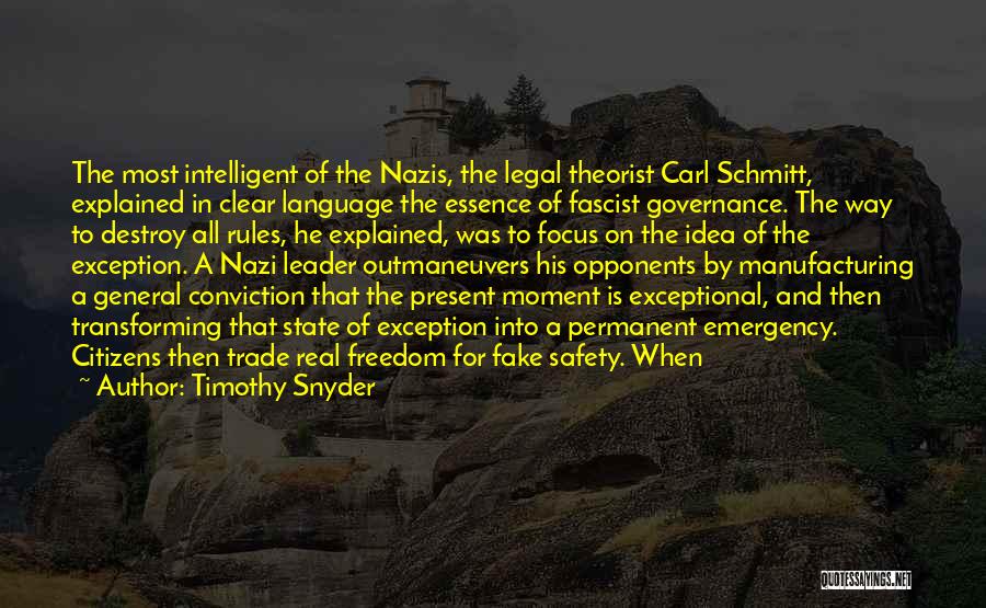 Focus On Present Quotes By Timothy Snyder