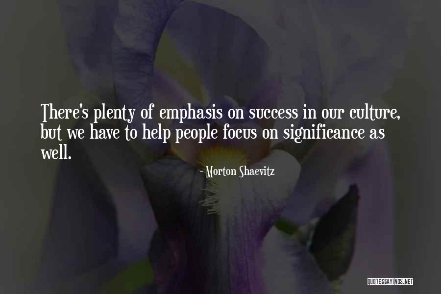 Focus On Success Quotes By Morton Shaevitz Focus On Success Quotes By Morton Shaevitz
