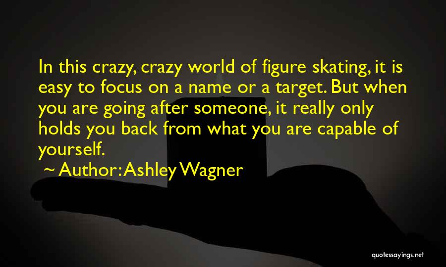 Focus On Target Quotes By Ashley Wagner