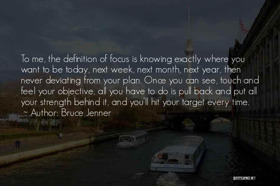 Focus On Target Quotes By Bruce Jenner