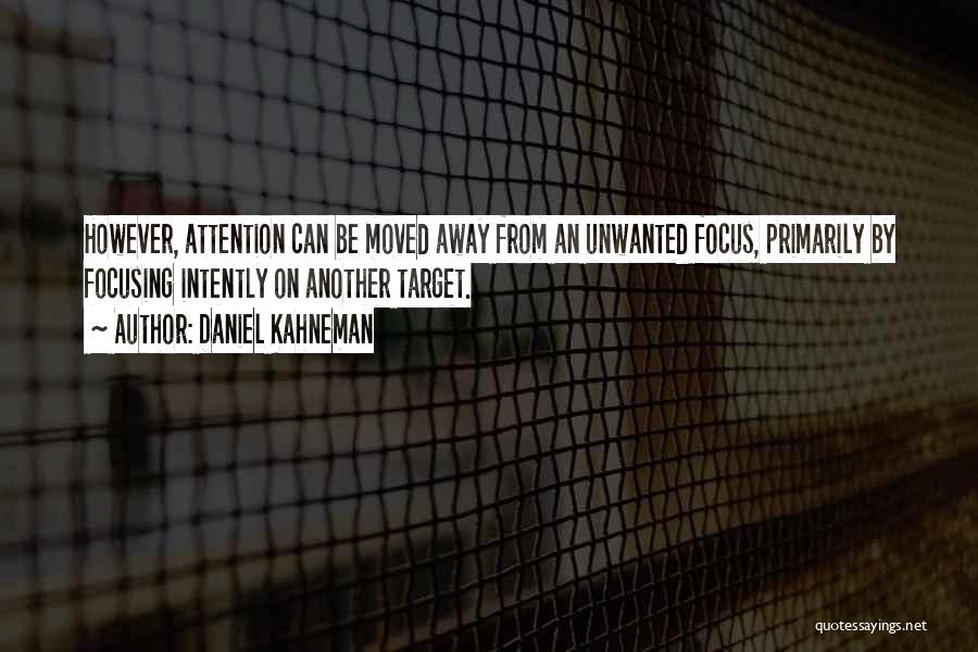 Focus On Target Quotes By Daniel Kahneman