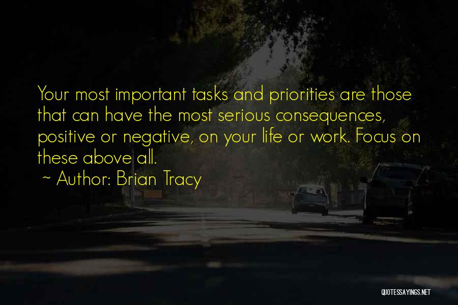 Focus On The Important Things In Life Quotes By Brian Tracy