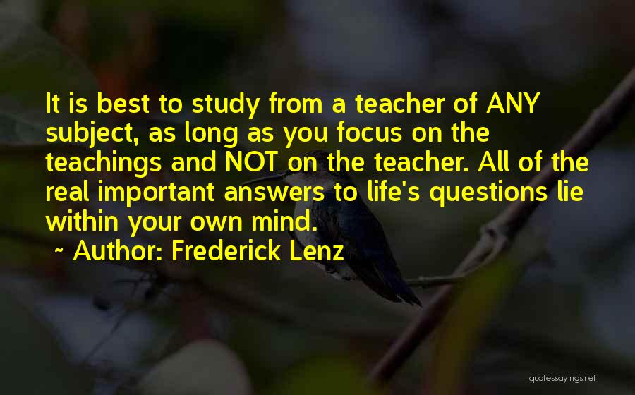 Focus On The Important Things In Life Quotes By Frederick Lenz