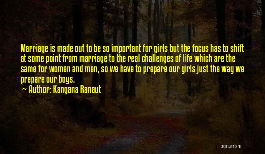 Focus On The Important Things In Life Quotes By Kangana Ranaut