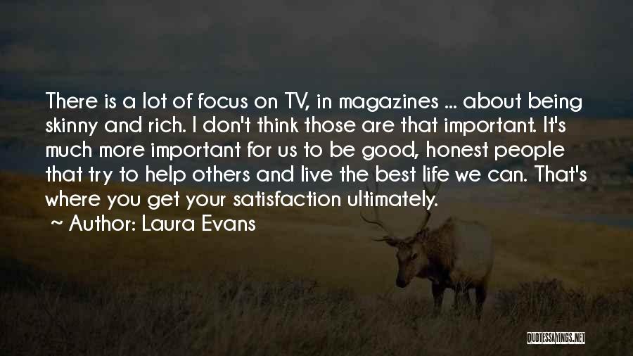 Focus On The Important Things In Life Quotes By Laura Evans