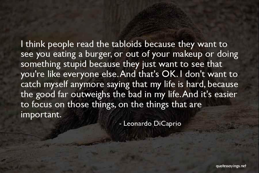 Focus On The Important Things Quotes By Leonardo DiCaprio Focus On The Important Things Quotes By Leonardo DiCaprio