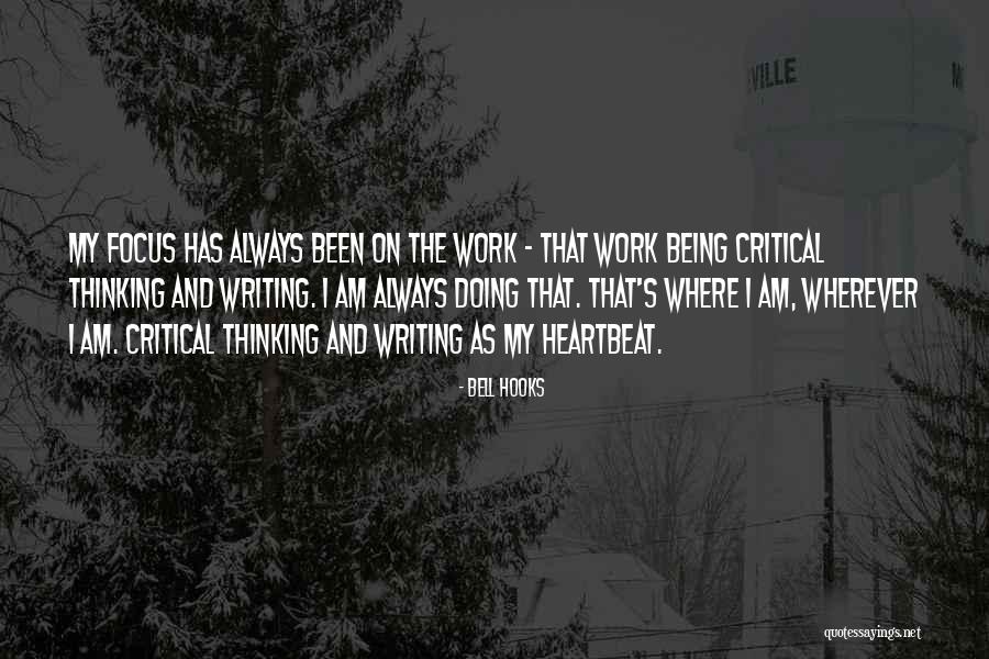 Focus On Work Quotes By Bell Hooks Focus On Work Quotes By Bell Hooks