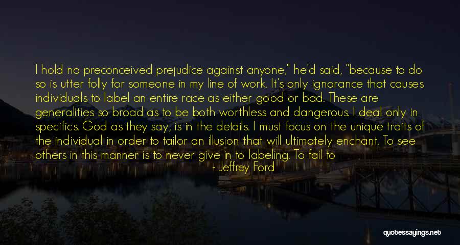 Focus On Work Quotes By Jeffrey Ford Focus On Work Quotes By Jeffrey Ford