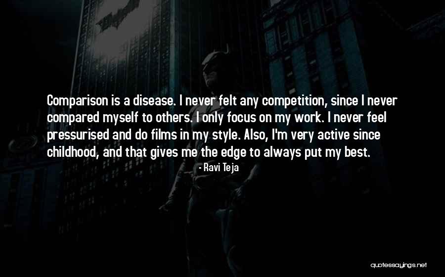 Focus On Work Quotes By Ravi Teja Focus On Work Quotes By Ravi Teja
