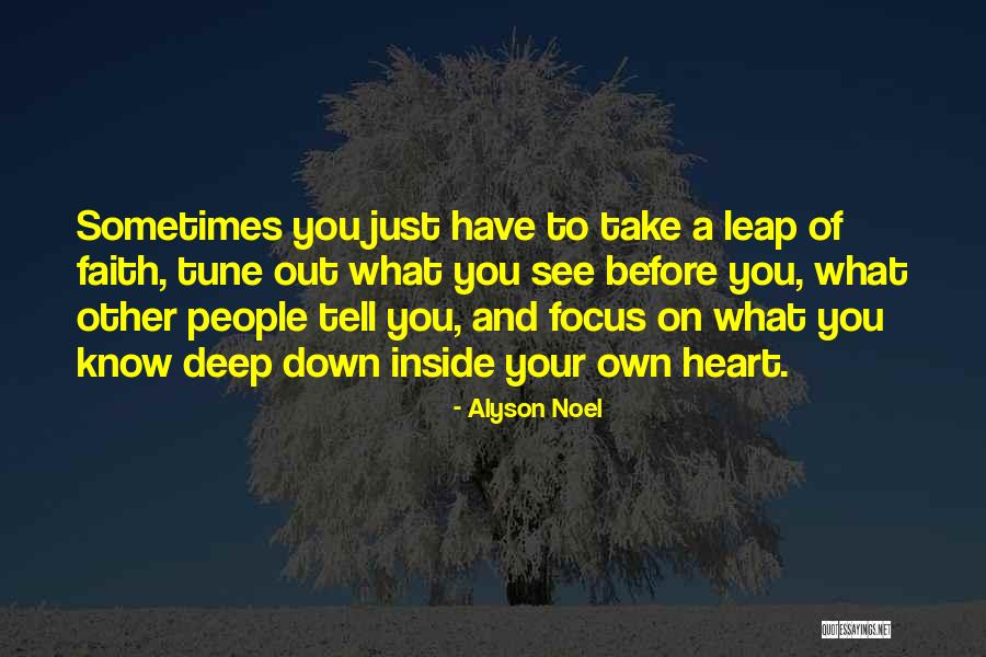 Focus On Your Heart Quotes By Alyson Noel Focus On Your Heart Quotes By Alyson Noel
