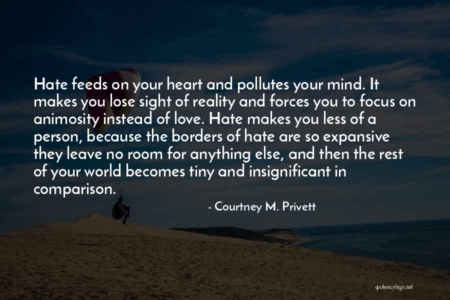 Focus On Your Heart Quotes By Courtney M. Privett Focus On Your Heart Quotes By Courtney M. Privett