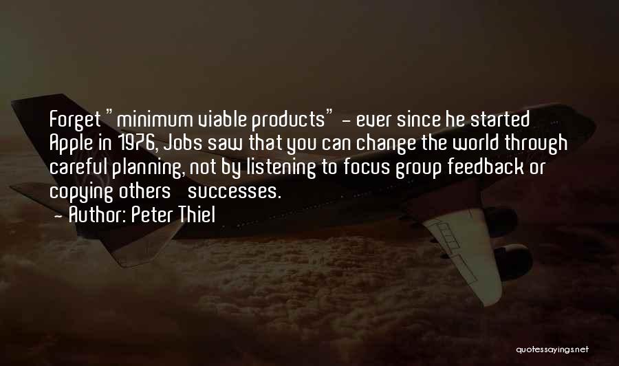 Focus Quotes By Peter Thiel