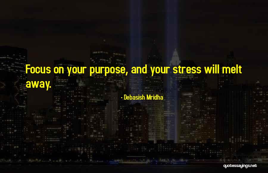 Focus Quotes Quotes By Debasish Mridha Focus Quotes Quotes By Debasish Mridha