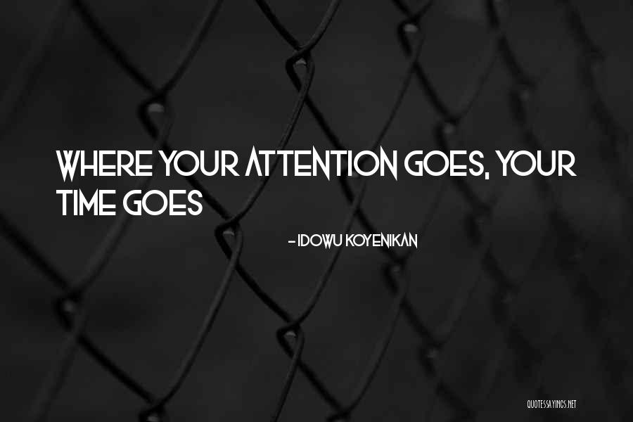 Focus Quotes Quotes By Idowu Koyenikan Focus Quotes Quotes By Idowu Koyenikan