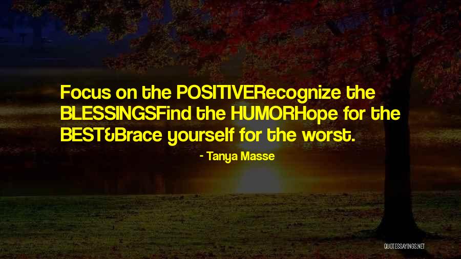 Focus Quotes Quotes By Tanya Masse Focus Quotes Quotes By Tanya Masse