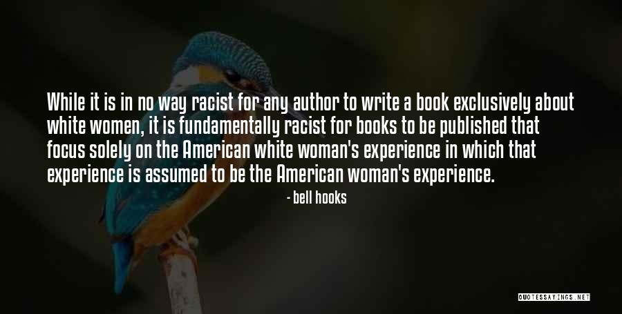 Focus The Book Quotes By Bell Hooks Focus The Book Quotes By Bell Hooks