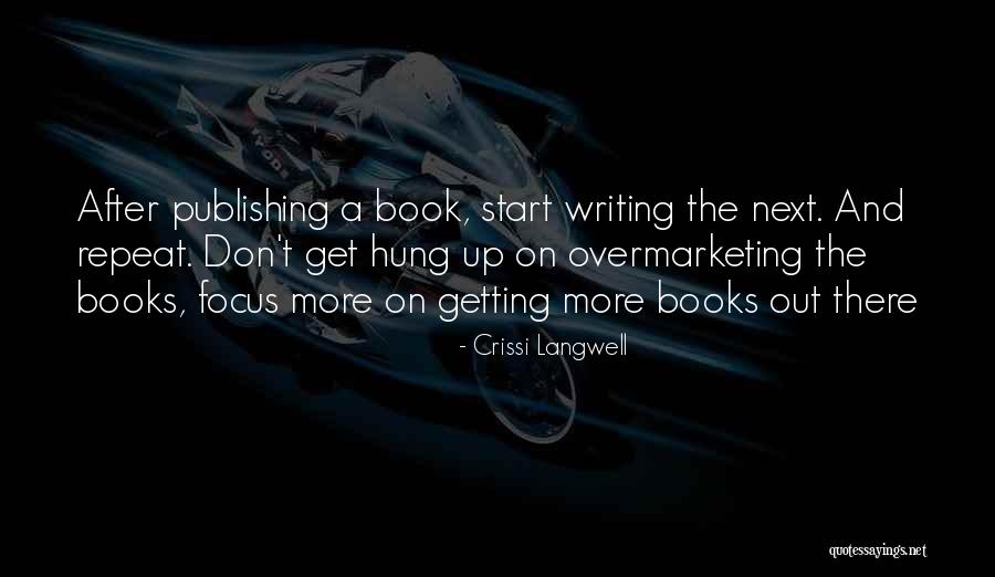 Focus The Book Quotes By Crissi Langwell Focus The Book Quotes By Crissi Langwell