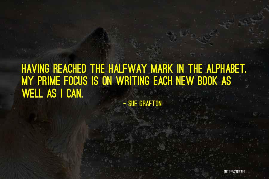Focus The Book Quotes By Sue Grafton Focus The Book Quotes By Sue Grafton