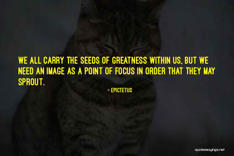 Focus Within Quotes By Epictetus Focus Within Quotes By Epictetus