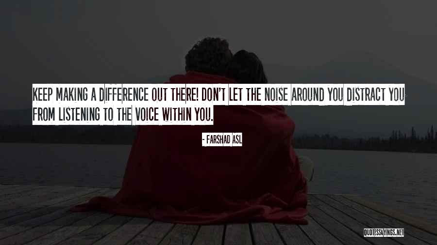 Focus Within Quotes By Farshad Asl Focus Within Quotes By Farshad Asl