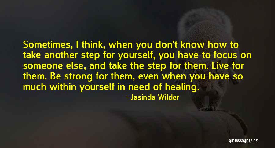 Focus Within Quotes By Jasinda Wilder Focus Within Quotes By Jasinda Wilder