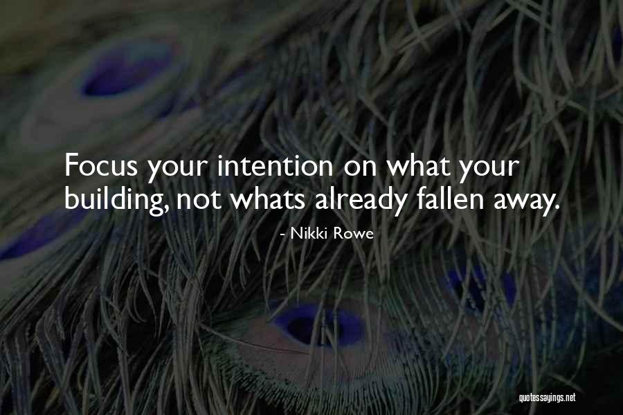 Focus Within Quotes By Nikki Rowe Focus Within Quotes By Nikki Rowe