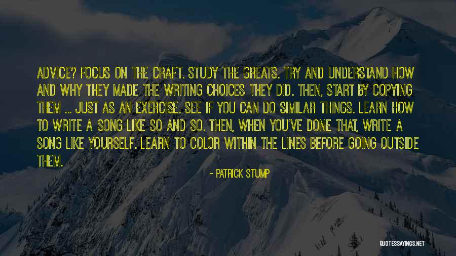 Focus Within Quotes By Patrick Stump Focus Within Quotes By Patrick Stump
