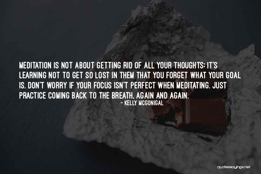 Focus Your Thoughts Quotes By Kelly McGonigal Focus Your Thoughts Quotes By Kelly McGonigal
