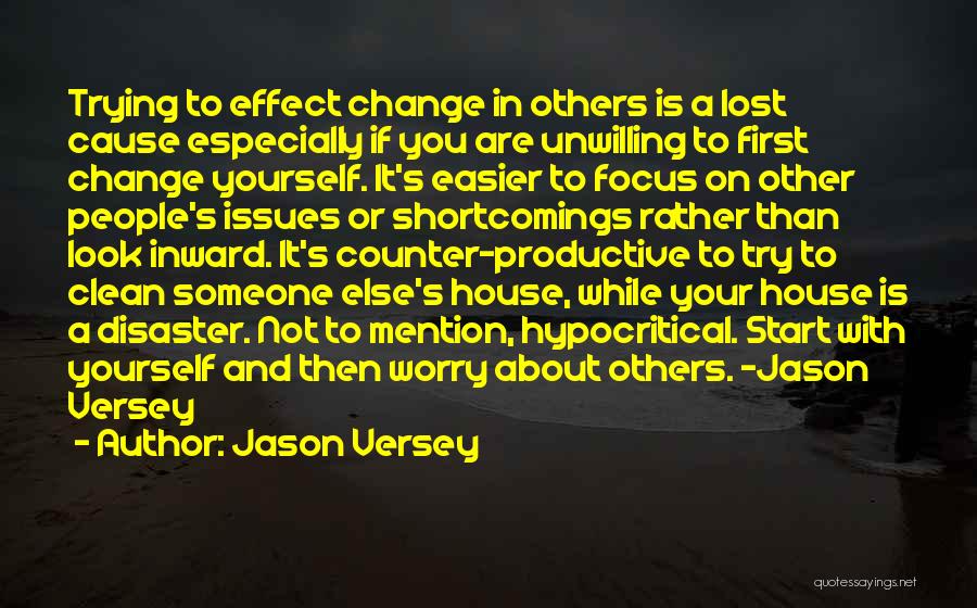 Focus Yourself Not Others Quotes By Jason Versey