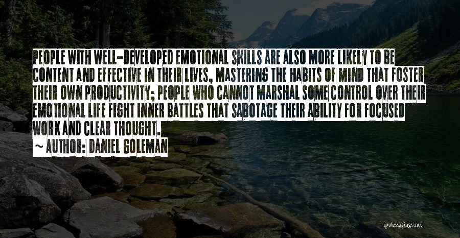 Focused Mind Quotes By Daniel Goleman