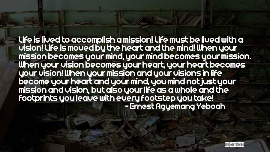 Focused Purpose Quotes By Ernest Agyemang Yeboah Focused Purpose Quotes By Ernest Agyemang Yeboah