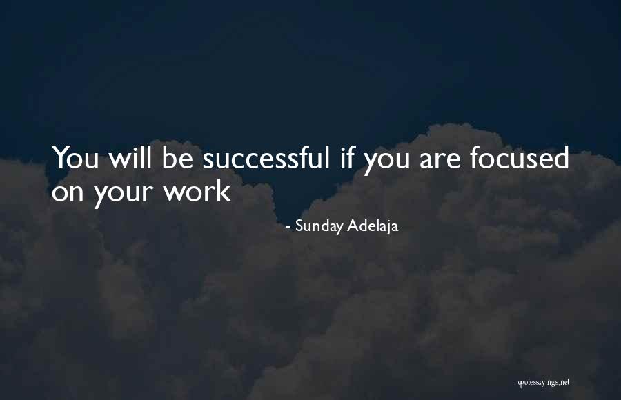 Focused Purpose Quotes By Sunday Adelaja Focused Purpose Quotes By Sunday Adelaja